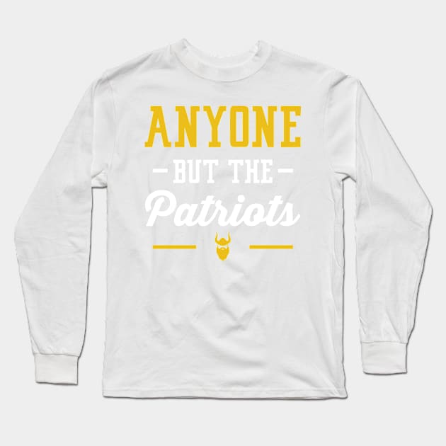 Anyone But The Patriots - Minnesota Long Sleeve T-Shirt by anyonebutthepatriots